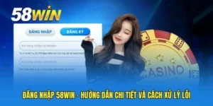Đăng nhập 58WIN