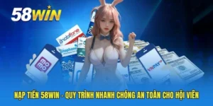 Nạp tiền 58WIN