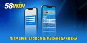 Tải app 58WIN