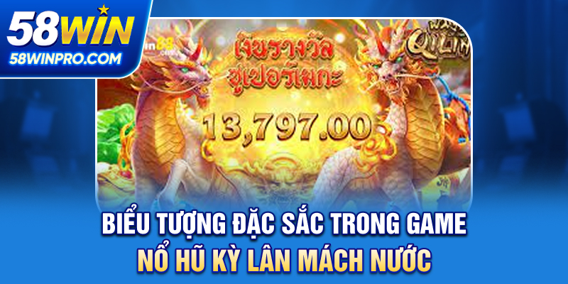 Biểu tượng đặc sắc trong game nổ hũ Kỳ Lân Mách Nước